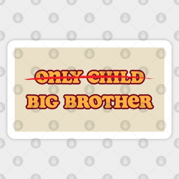 Only Child / Big Brother Magnet by CuriousCurios